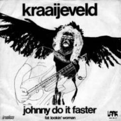 Kraayeveld : Johnny Do It Faster - Fat Lookin' Woman